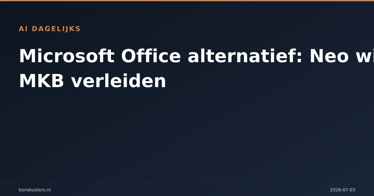 Microsoft Office alternatief: Neo wil MKB verleiden