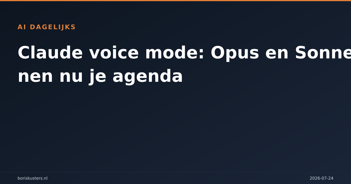 Claude voice mode: Opus en Sonnet plannen nu je agenda