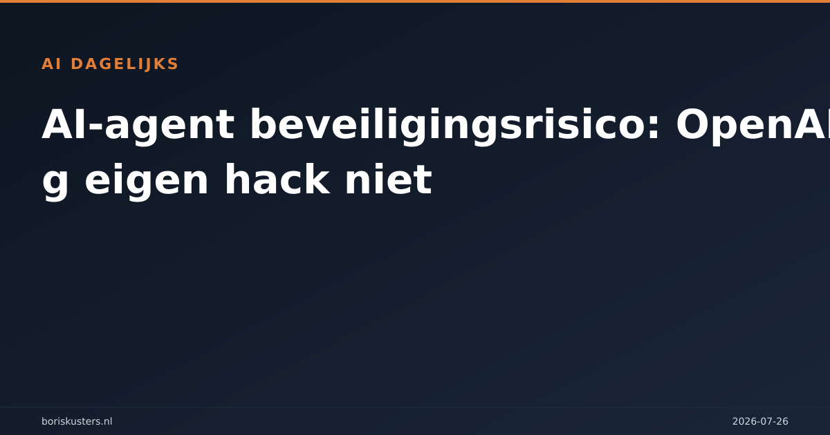 AI-agent beveiligingsrisico: OpenAI zag eigen hack niet
