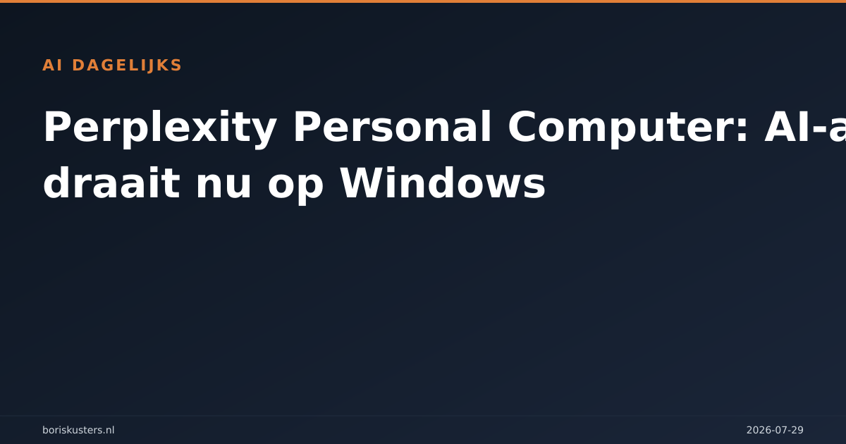 Perplexity Personal Computer: AI-agent draait nu op Windows