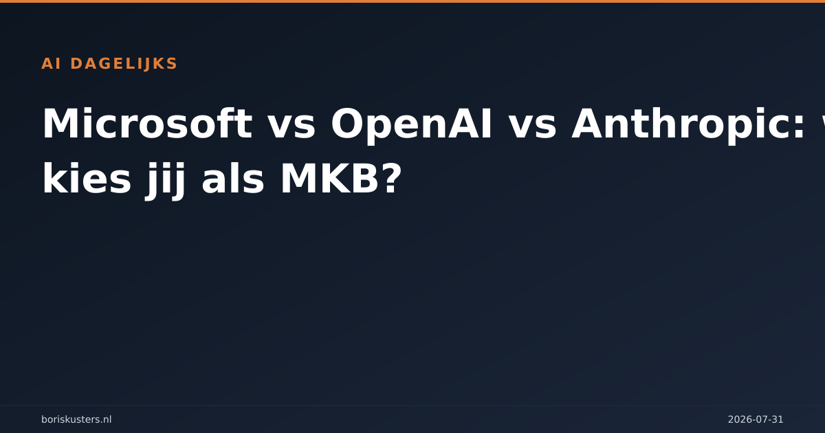 Microsoft vs OpenAI vs Anthropic: wat kies jij als MKB?