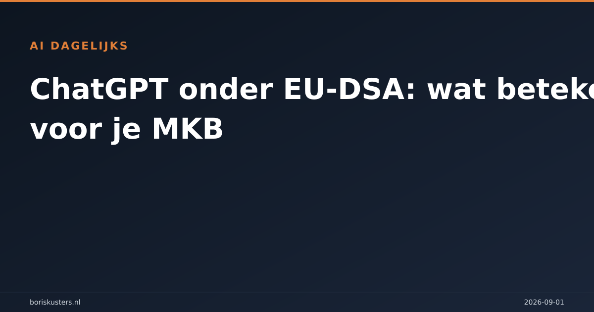 ChatGPT onder EU-DSA: wat betekent dit voor je MKB
