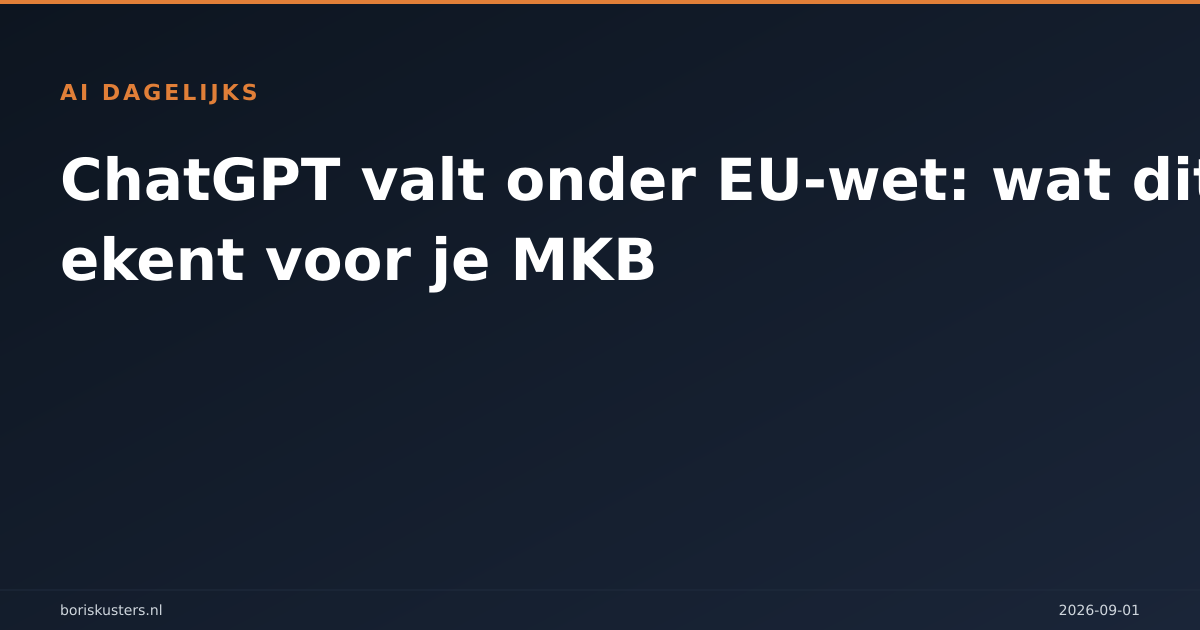 ChatGPT valt onder EU-wet: wat dit betekent voor je MKB